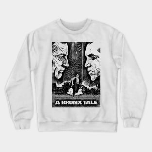 a bronx tale Crewneck Sweatshirt